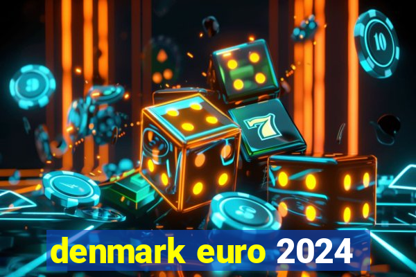 denmark euro 2024