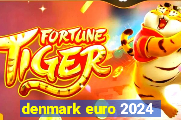 denmark euro 2024