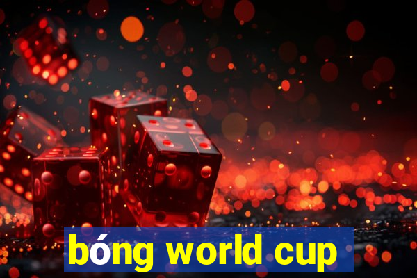 bóng world cup