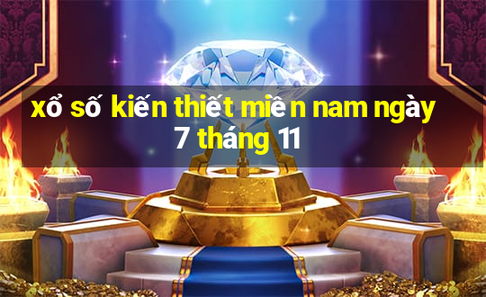 xổ số kiến thiết miền nam ngày 7 tháng 11