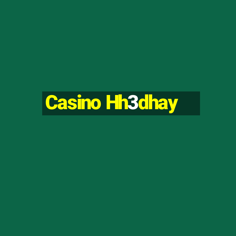 Casino Hh3dhay