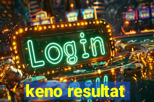 keno resultat