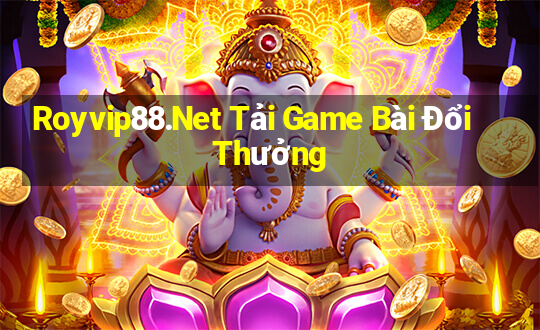 Royvip88.Net Tải Game Bài Đổi Thưởng