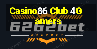 Casino86 Club 4Gamers