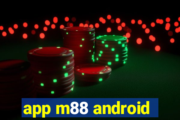 app m88 android