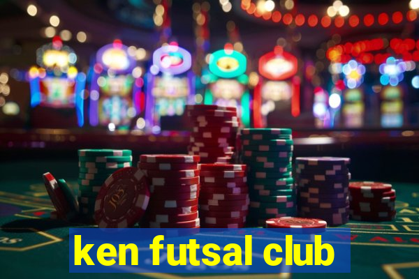 ken futsal club