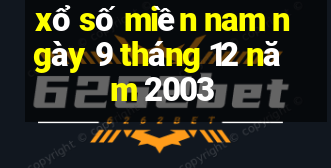 xổ số miền nam ngày 9 tháng 12 năm 2003