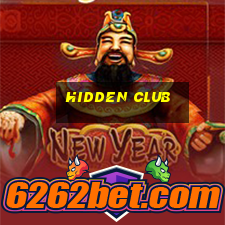 hidden club