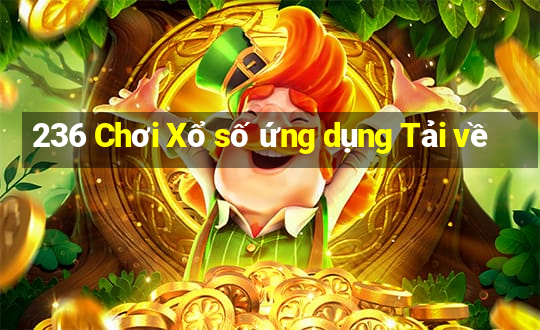 236 Chơi Xổ số ứng dụng Tải về