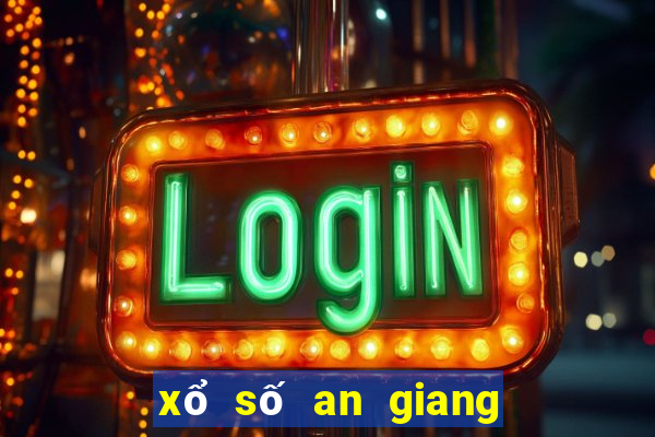 xổ số an giang tuần rồi 1 đài