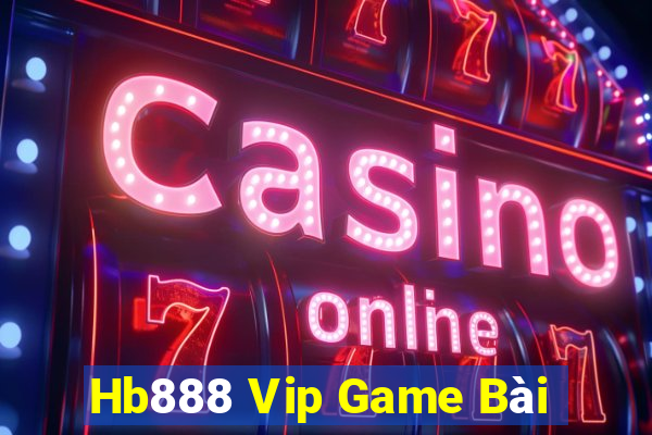 Hb888 Vip Game Bài