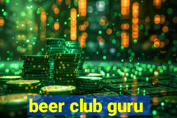 beer club guru