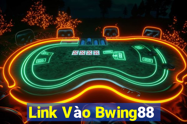 Link Vào Bwing88