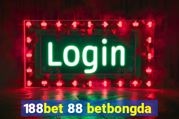 188bet 88 betbongda