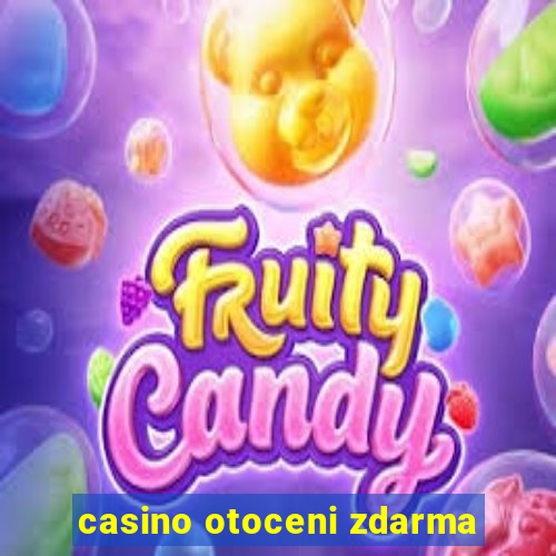 casino otoceni zdarma