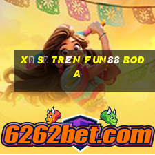 Xổ số trên Fun88 Boda