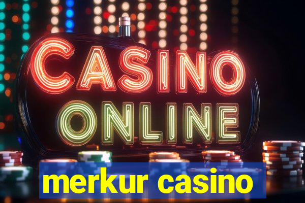 merkur casino