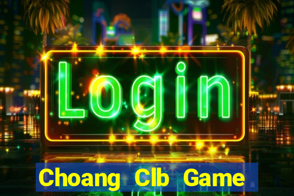 Choang Clb Game Bài 888 Casino