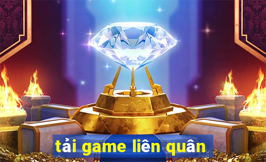 tải game liên quân