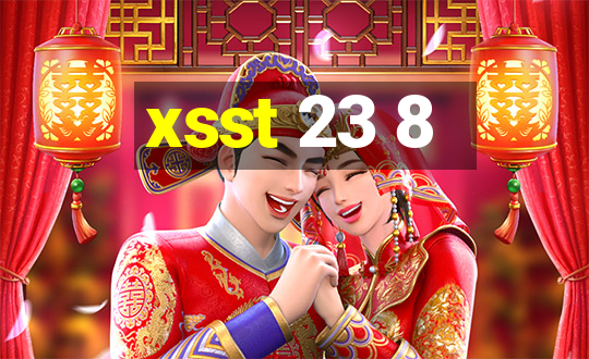 xsst 23 8