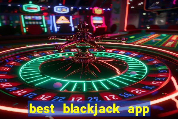 best blackjack app to learn