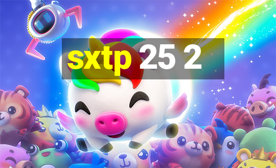 sxtp 25 2