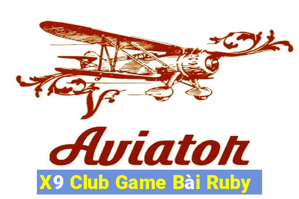 X9 Club Game Bài Ruby