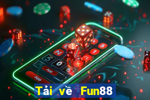 Tải về Fun88 xổ số 306app từ trang web chính thức