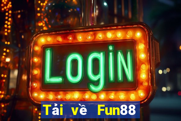 Tải về Fun88 xổ số 306app từ trang web chính thức