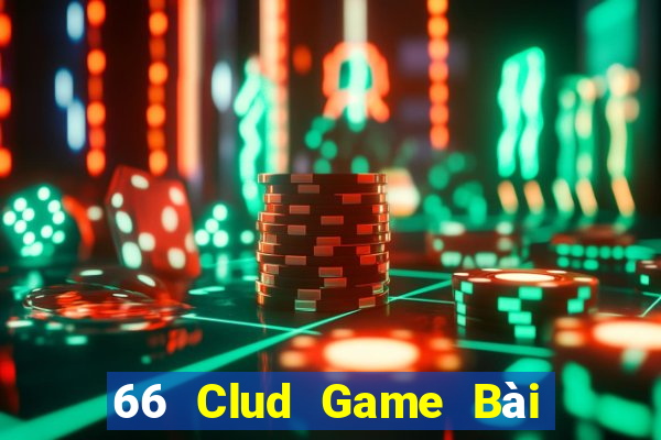 66 Clud Game Bài Miễn Phí