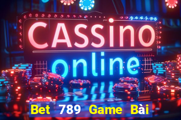 Bet 789 Game Bài Tiến Lên