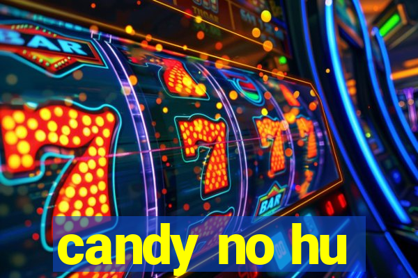 candy no hu