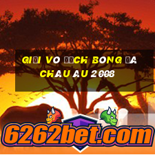 giải vô địch bóng đá châu âu 2008