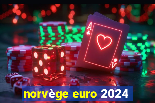 norvège euro 2024