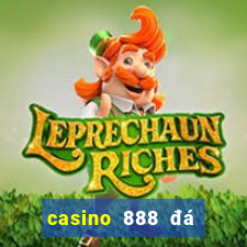 casino 888 đá gà đòn