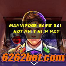 Manvipogr Game Bài Hot Nhất Hiện Nay