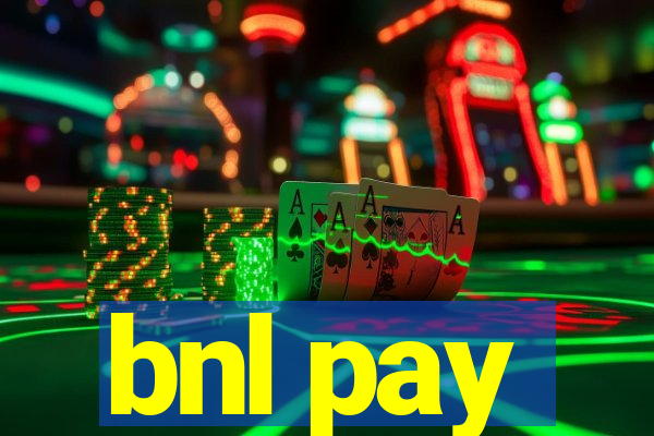 bnl pay