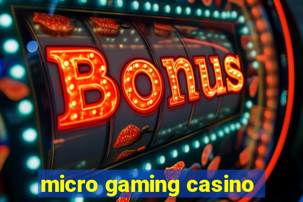 micro gaming casino