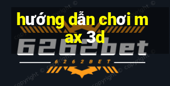 hướng dẫn chơi max 3d