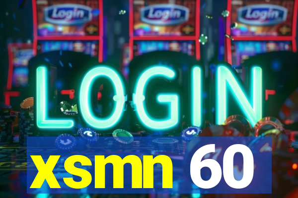 xsmn 60