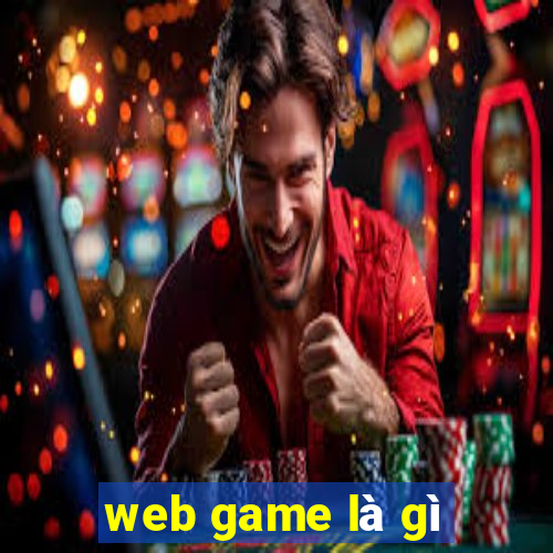 web game là gì