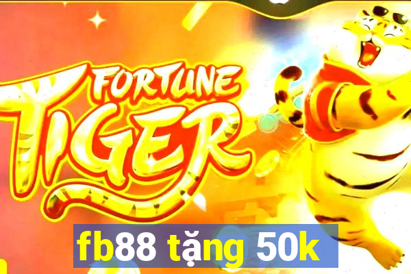 fb88 tặng 50k