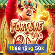 fb88 tặng 50k