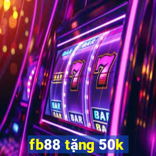 fb88 tặng 50k