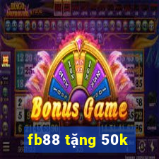 fb88 tặng 50k