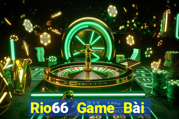 Rio66 Game Bài Slot Đổi Thưởng