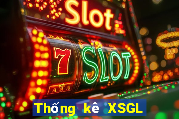 Thống kê XSGL ngày 22