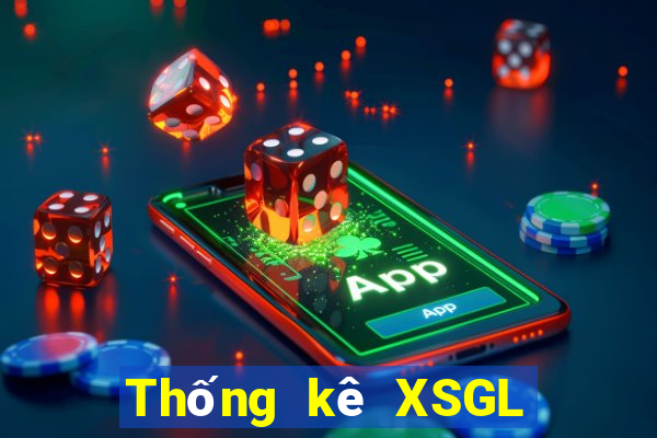 Thống kê XSGL ngày 22