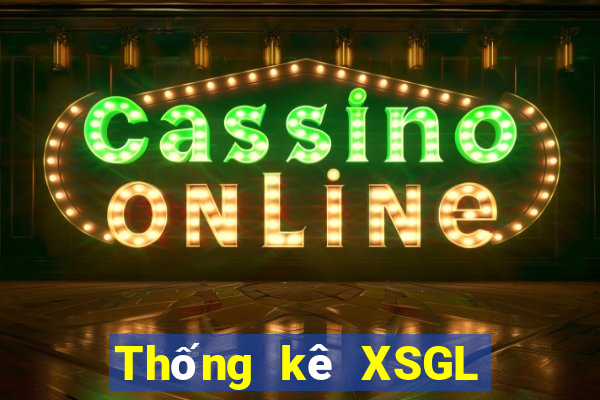 Thống kê XSGL ngày 22