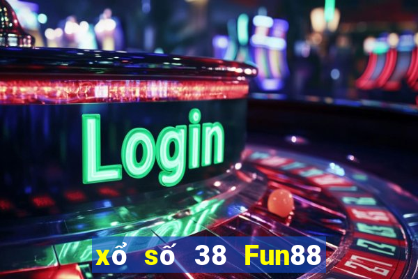 xổ số 38 Fun88 lãnh đạo